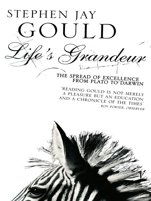 Life's Grandeur (eBook): The Spread of Excellence From Plato to Darwin